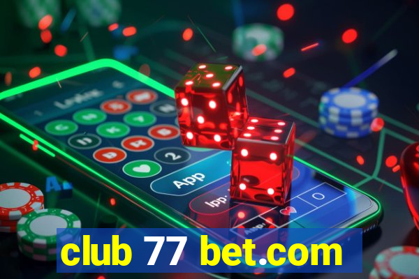 club 77 bet.com